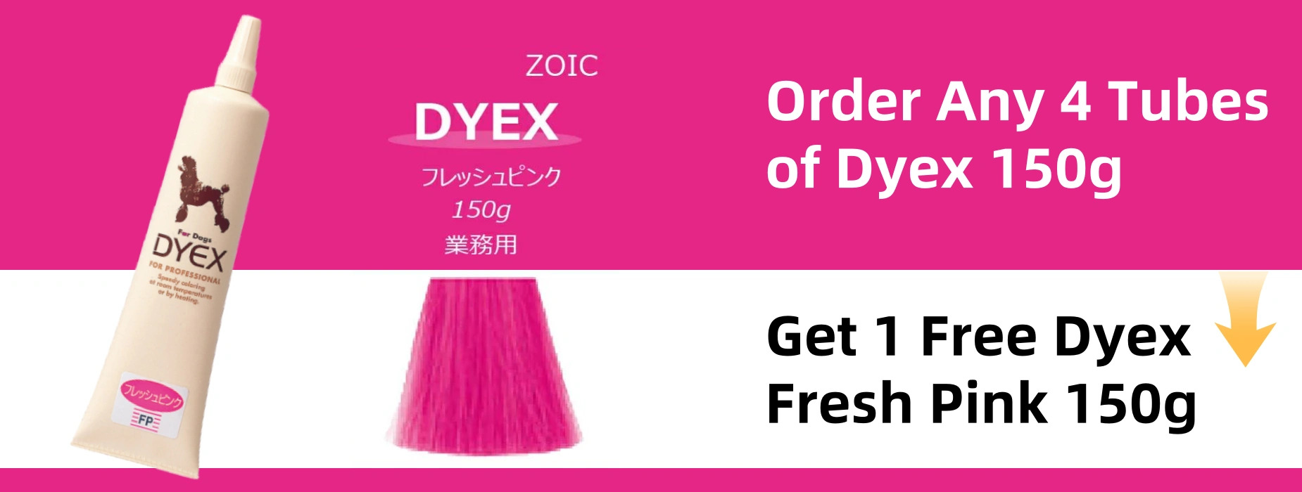 Free Tube with 4 Dyex