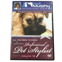 Jodi Murphy DVD Volume 18: Soft Coated Wheaten - Pet Trim