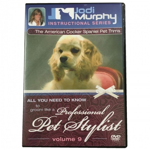 Jodi Murphy DVD Volume 9: American Cocker Spaniel Pet Trims